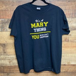 “Mary Thing” T-shirt